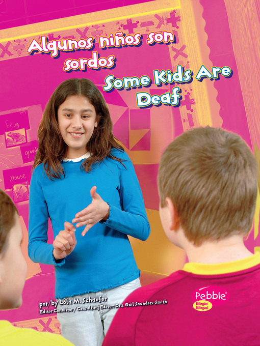 Title details for Algunos niños son sordos/Some Kids Are Deaf by Lola M. Schaefer - Available